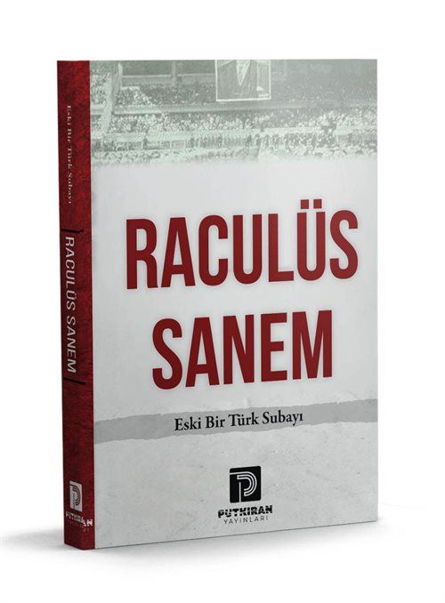 Raculüs Sanem, Eski Bir Türk Subayı