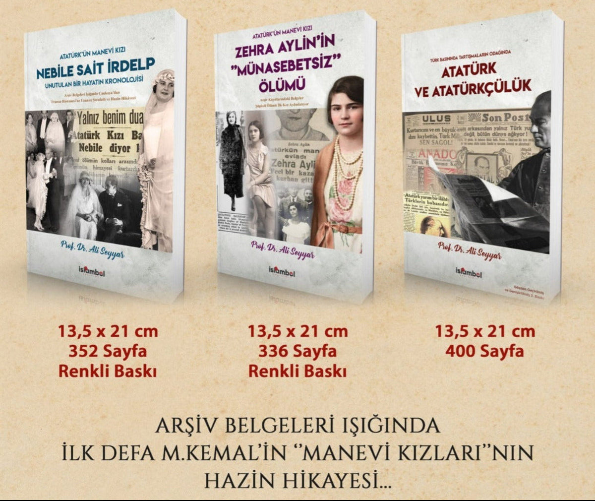 Mustafa Kemal'in Kızları ve Atatürkçülük Seti, Prof. Dr. Ali Seyyar Seti (3 Kitap)