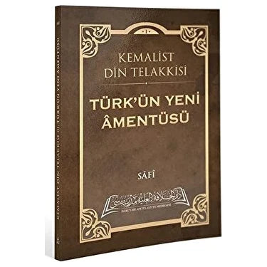 Türk'ün Yeni Amentüsü, Kemalist Din Telakkisi, Moez Kohen Safi