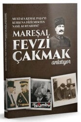 Mustafa Kemal Paşa’yı Kurşuna Dizilmekten Nasıl Kurtardım?