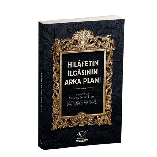 Hilâfetin İlgâsının Arka Planı, Mustafa Sabri Efendi