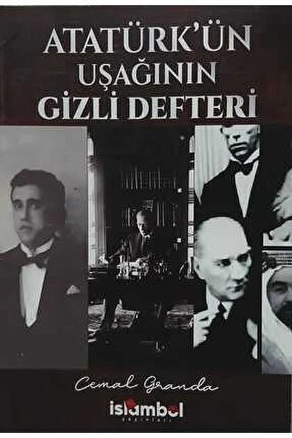 Atatürk’ün Uşağının Gizli Defteri