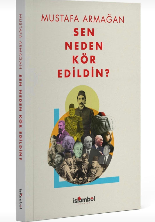 Sen Neden Kör Edildin?